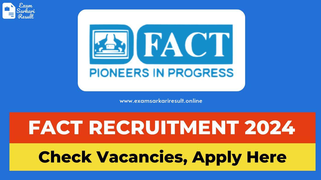 FACT Recruitment 2024 Apply Now for Manager, Officer Posts